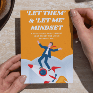 The-Let-Them-Let-Me-Mindset